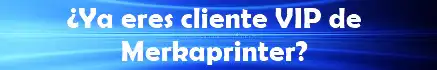 cliente vip merkaprinter