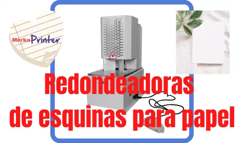 Redondeadoras de esquinas para papel
