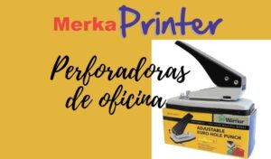 Perforadoras de papel para oficina